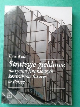 Ewa Widz Strategie giełdowe na rynku futures w PL