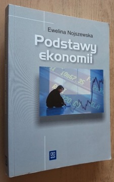 Podstawy ekonomii - E. Nojszewska