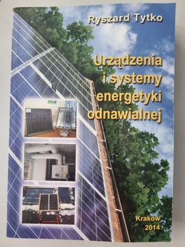 Urządzenia i systemy energetyki odnawialnej Tytko