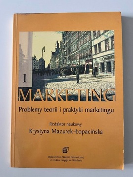 Marketing. Problemy teorii... Mazurek-Łopacińska