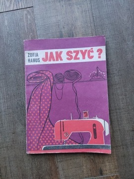 JAK SZYĆ?-Z.HANUS-1984r.