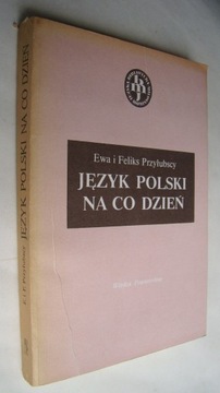 Język polski na co dzień. E. F. Przyłubscy