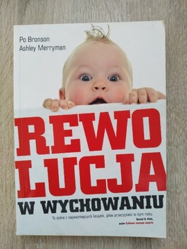 Rewolucja w wychowaniu Po Bronson, Ashley Merryman