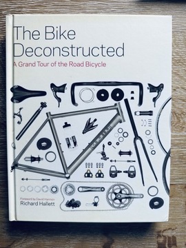 Richard Hallett The Bike Deconstructed. Rowery