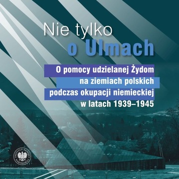 Nie tylko o Ulmach 