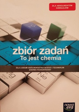 Zbiór zadań z chemii Zakres rozszerzony Nowa Era 