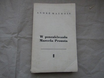 Andre Maurois „W poszukiwaniu Marcela Prousta”