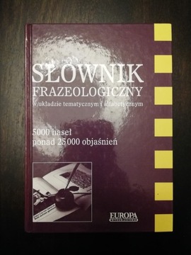 Słownik frazeologiczny Wydawnictwo Europa