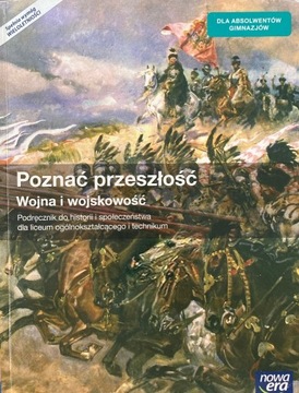 Poznać przeszłość. Wojna i wojskowość