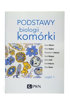 Podstawy biologii komórki tom 1 Praca zbiorowa