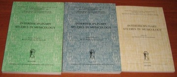 INTERDISCIPLINARY STUDIES IN MUSICOLOGY vol. 1-3