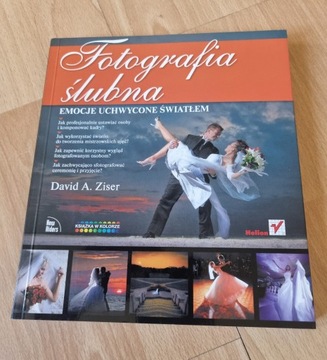 Fotografia ślubna. Emocje uchwycone światłem David A. Ziser