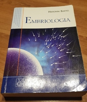 EMBRIOLOGIA - Hieronim Bartel