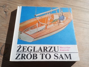 Żeglarzu zrób to sam - Mieczysław Krajewski