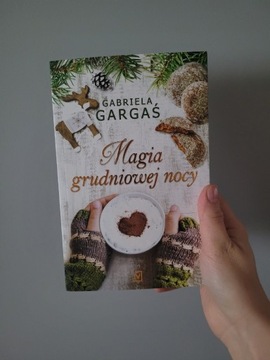 "Magia grudniowej nocy" Gabriela Gargaś