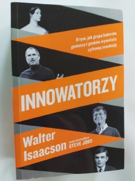 Innowatorzy. Walter isaacson