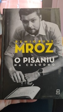 "O pisaniu na chłodno" Remigiusz Mróz