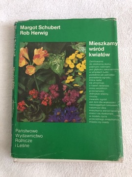Margot Schubert Mieszkamy wśród kwiatów