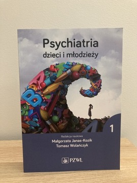 Podręcznik „Psychiatria dzieci i młodzieży t. 1”