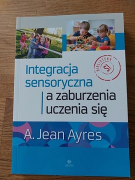 Integracja sensoryczna a zaburzenia uczenia się 