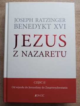 Jezus z Nazaretu II - J. Ratzinger/ Benedykt XVI 