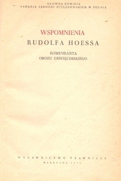 Wspomnienia Rudolfa Hoessa Komendanta obozu 