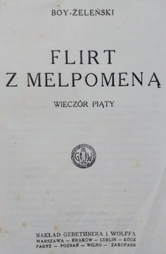 BOY-ŻELEŃSKI, "FLIRT Z MELPOMENĄ"  – 1925