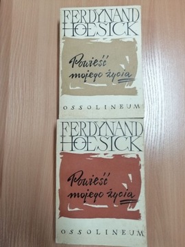 Ferdynand Hoesick, Powieść mojego życia t.1 i 2