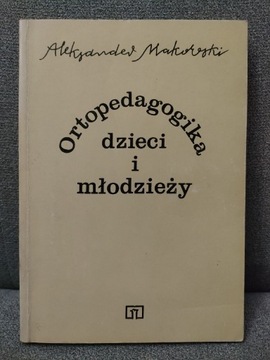 Makowski "Ortopedagogika dzieci i młodzieży"