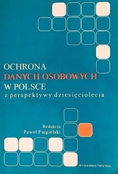Ochrona danych osobowych w Polsce z perspektywy...