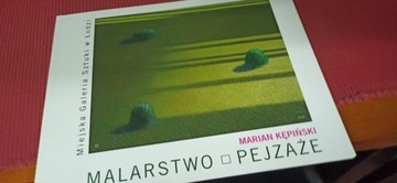 MALARSTWO PEJZAŻE Marian Kępiński KATALOG