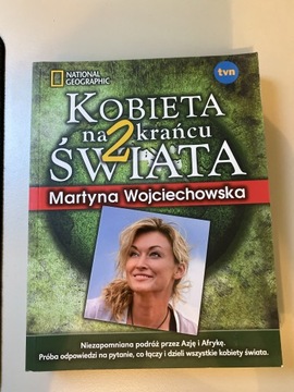 Kobieta na 2 krańcu świata Martyna Wojciechowska 