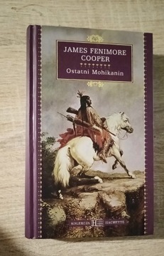 James Fenimore Cooper - Ostatni Mohikanin 