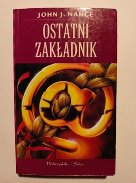 Ostatni zakładnik - John J. Nance