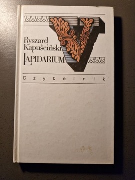 LAPIDARIUM  V Ryszard Kapuściński