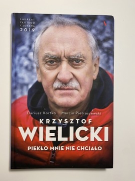 Krzysztof Wielicki. Piekło mnie nie chciało.