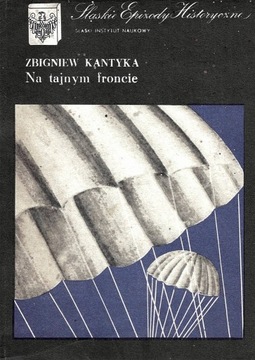 Zbigniew Kantyka, Na tajnym froncie