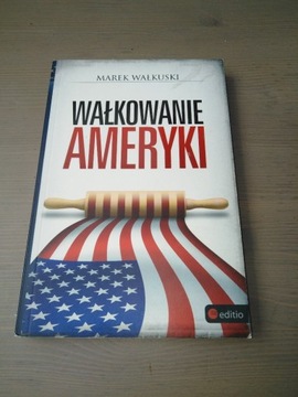 Marek Wałkuski Wałkowanie Ameryki 