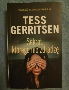 Tessa Gerritsen - Sekret, którego nie zdradzę