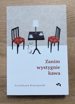 Toshikazu Kawaguchi - Zanim wystygnie kawa NOWA