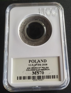 10zł 2008 Osadnictwo Polskie w Ameryce ECC MS70