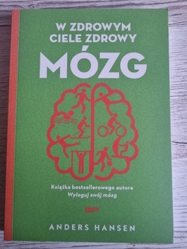 W zdrowym ciele zdrowy mózg Anders Hansen