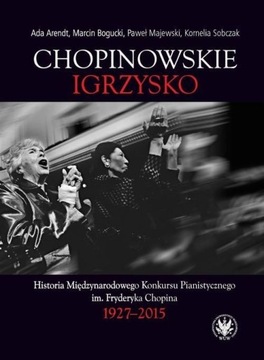 Chopinowskie igrzysko. Historia Międzynarodowego..
