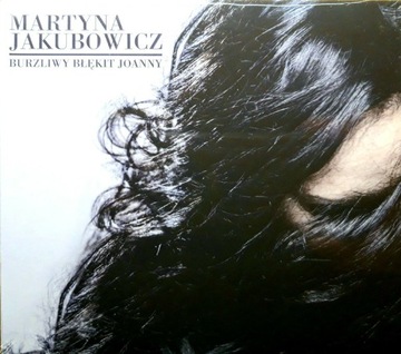 Martyna Jakubowicz – Burzliwy Błękit Joanny (CD)