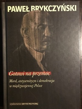 Gotowi na przemoc - P. Brykczyński