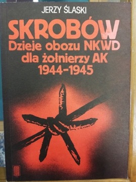 Skrobów. Dzieje obozu NKWD dla żołnierzy AK