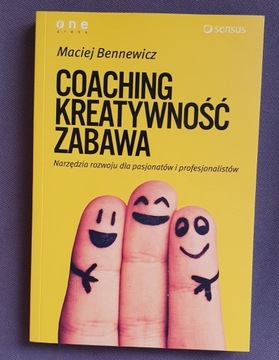Coaching kreatywność zabawa Maciej Bennewicz