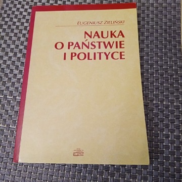 Nauka o państwie i polityce Eugeniusz Zieliński 