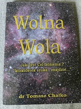 Wolna wola Tomasz Chałko