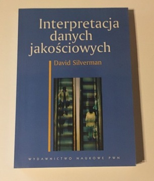 Interpretacja danych jakościowych, David Silverman